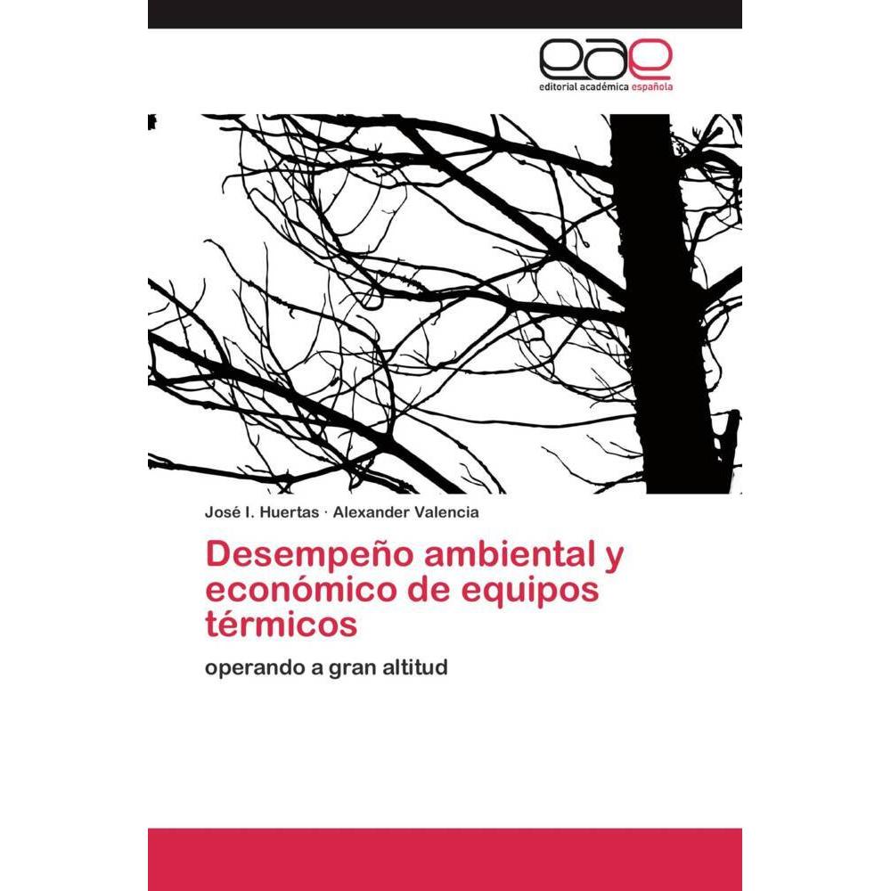 Desempeño ambiental y económico de equipos térmicos, Fachbücher von Alexander Valencia, José I. Huertas