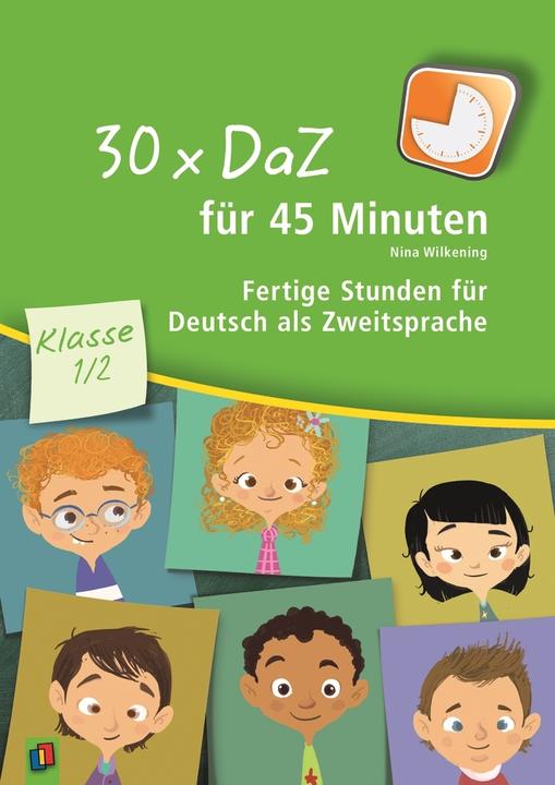 Image du produit 30 x DaZ für 45 Minuten 1./2. Klasse. Fertige Stunden für Deutsch als Zweitsprache (Allemand, Nina Wilkening, 2015)