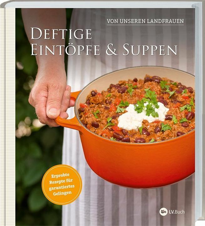Produktbild Deftige Eintöpfe und Suppen von unseren Landfrauen (Deutsch, Uplengener Landfrauen, 2019)