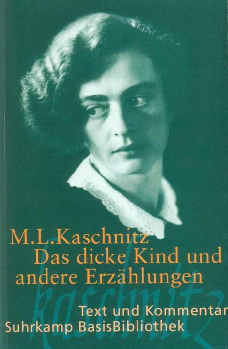 Produktbild Das dicke Kind und andere Erzählungen (Deutsch, Asta-Maria Bachmann, Marie Luise Kaschnitz, Uwe Schweikert, 2002)