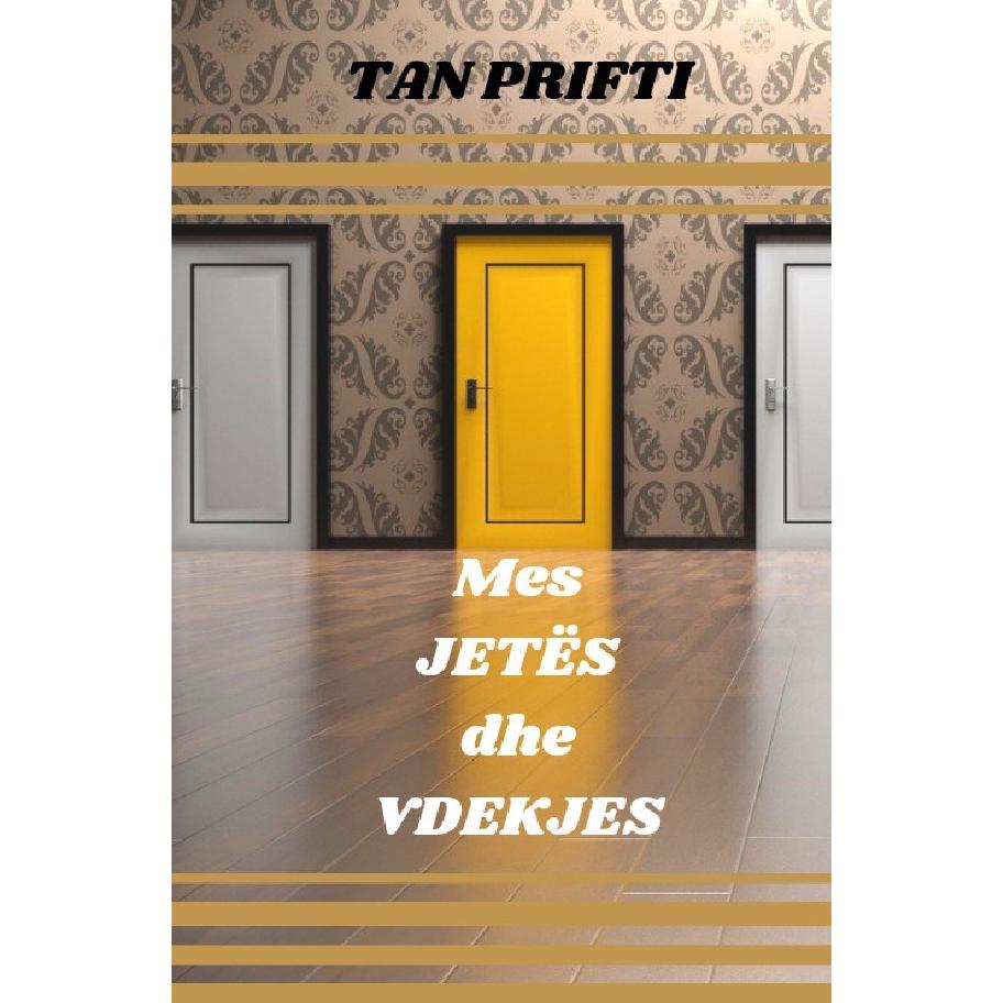 Prifti:Mes JETËS dhe VDEKJES, Ratgeber von Tan Prifti