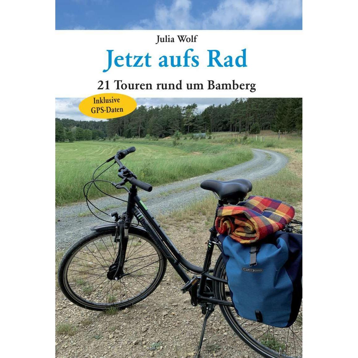 Jetzt aufs Rad, Ratgeber von Julia Wolf