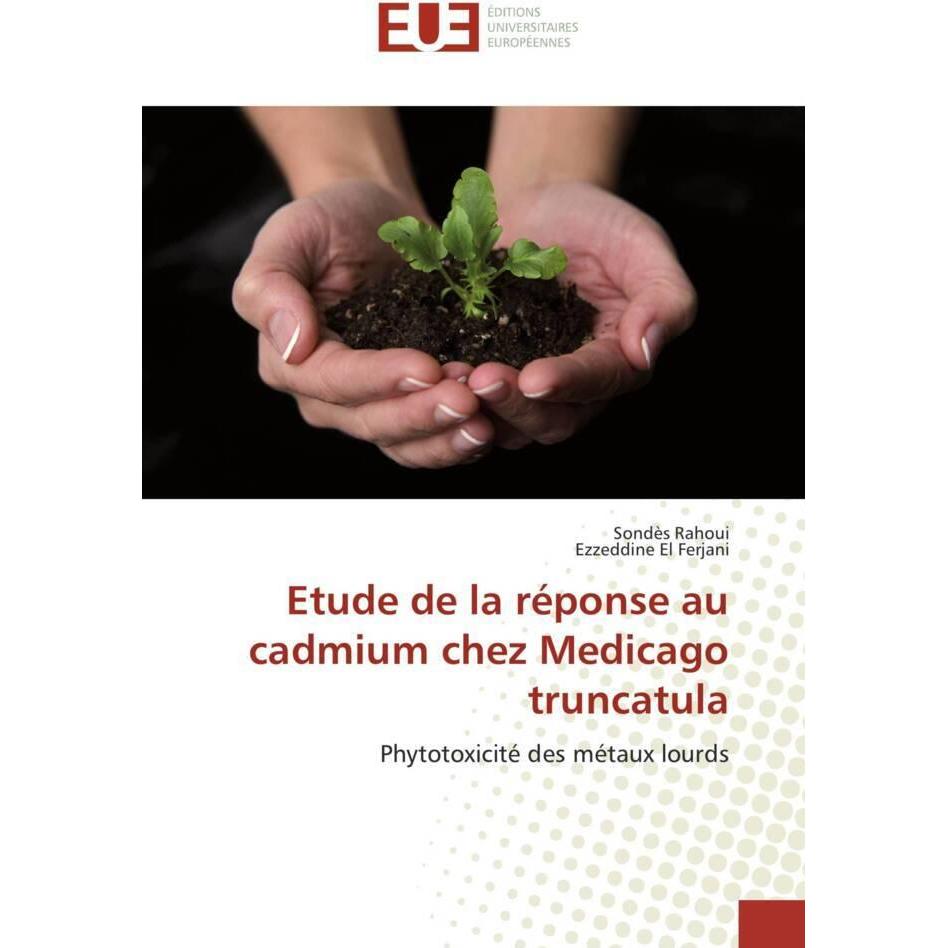 Etude de la réponse au cadmium chez Medicago truncatula, Fachbücher
