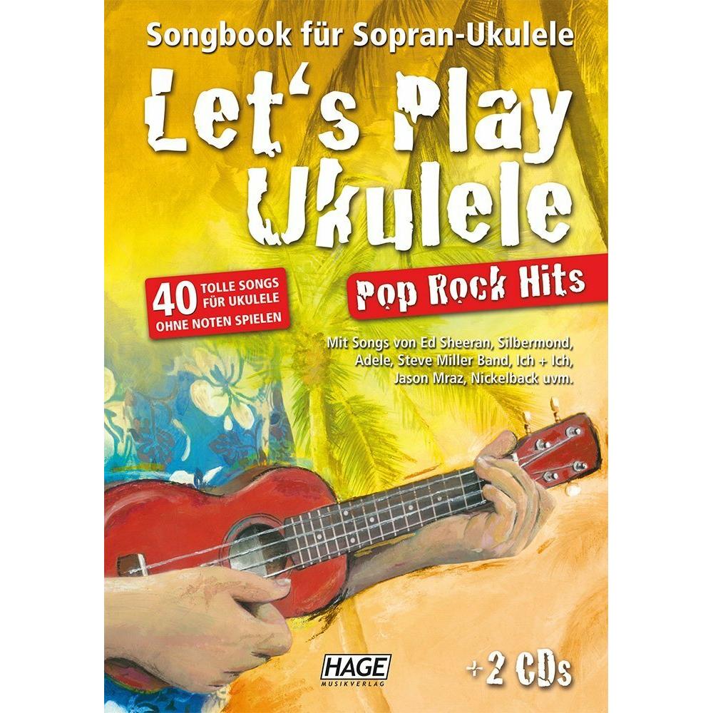 Let's Play Ukulele Pop Rock Hits + 2 CDs, Sachbücher von Helmut Hage