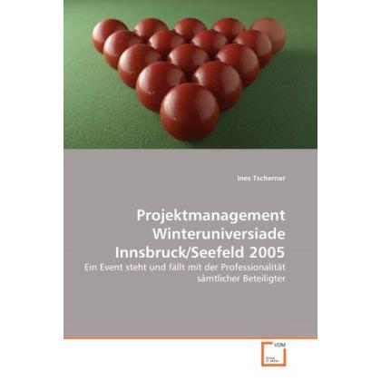 Projektmanagement Winteruniversiade Innsbruck/Seefeld 2005, Fachbücher