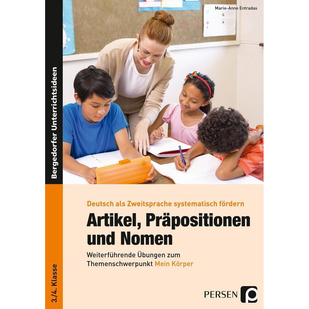 Artikel, Präpositionen und Nomen - Mein Körper 3/4, Schulbücher von Marie-Anne Entradas