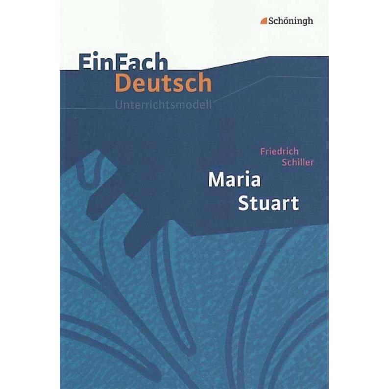 Friedrich Schiller: Maria Stuart, Schulbücher von Gerhard Friedl