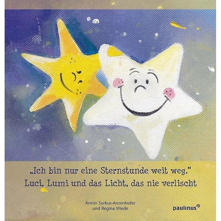Ich bin nur eine Sternenstunde weit weg., Kinderbücher von Regina Wiede, Armin Surkus-Anzenhofer