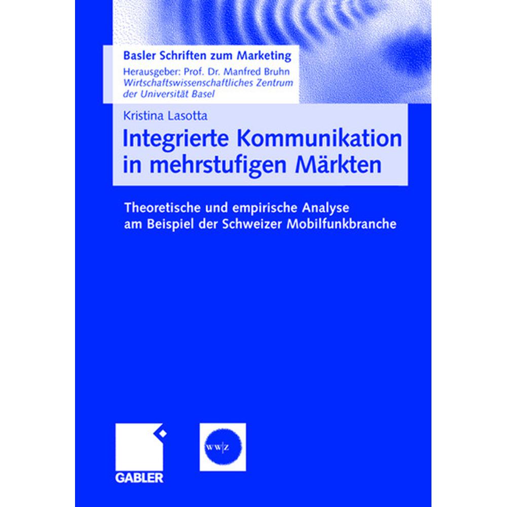 Integrierte Kommunikation in mehrstufigen Märkten, Fachbücher von Kristina Lasotta