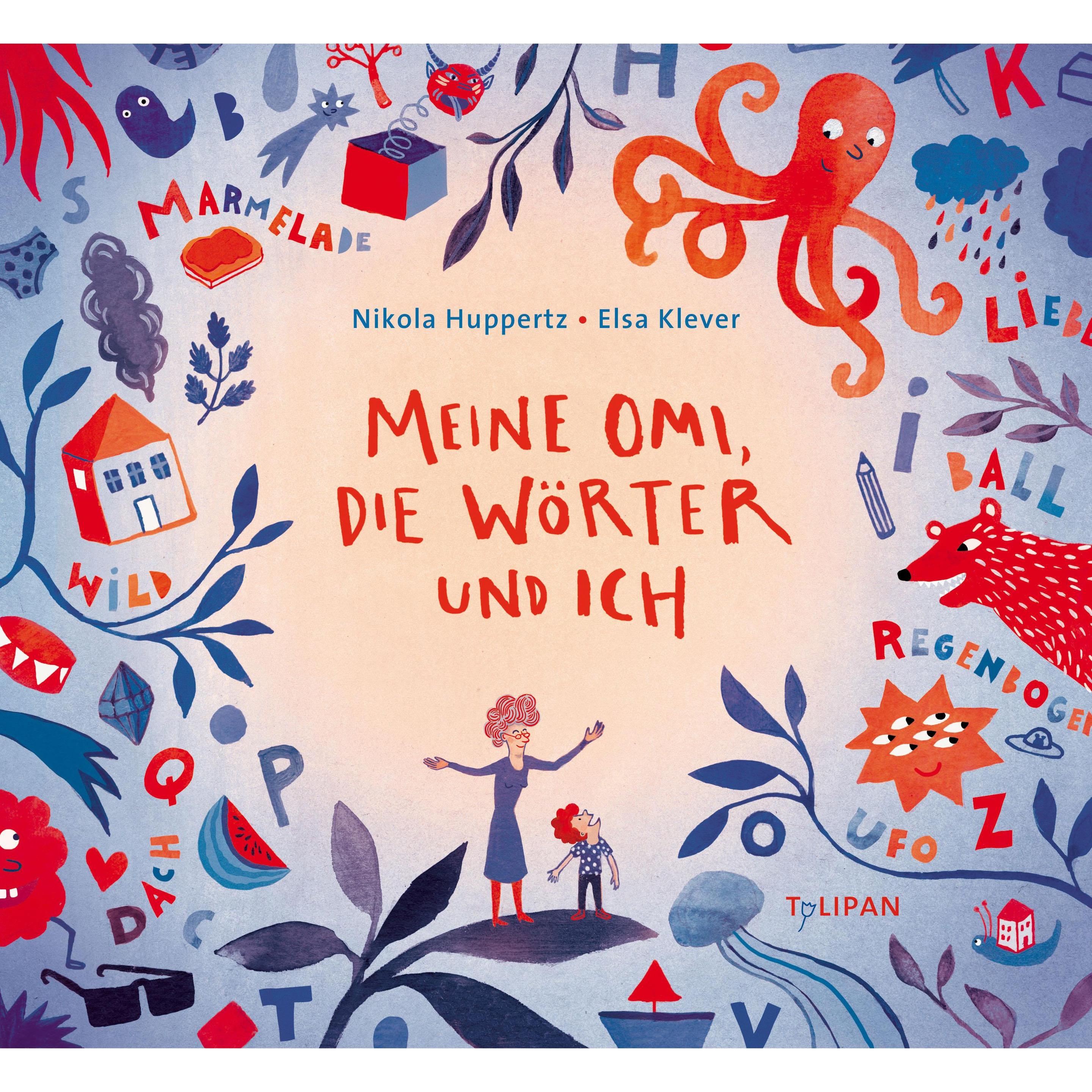 Meine Omi, die Wörter und ich, Kinderbücher von Nikola Huppertz