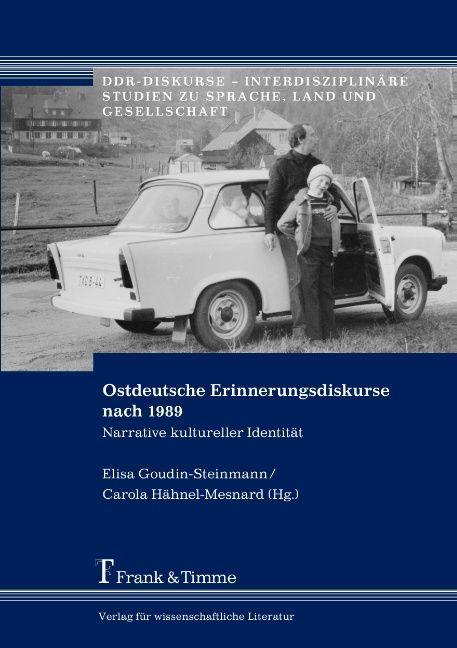 Produktbild Ostdeutsche Erinnerungsdiskurse nach 1989 (Deutsch, 2013)