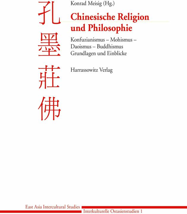 Produktbild Chinesische Religion und Philosophie: Konfuzianismus - Mohismus - Daoismus - Buddhismus (Deutsch, 2006)