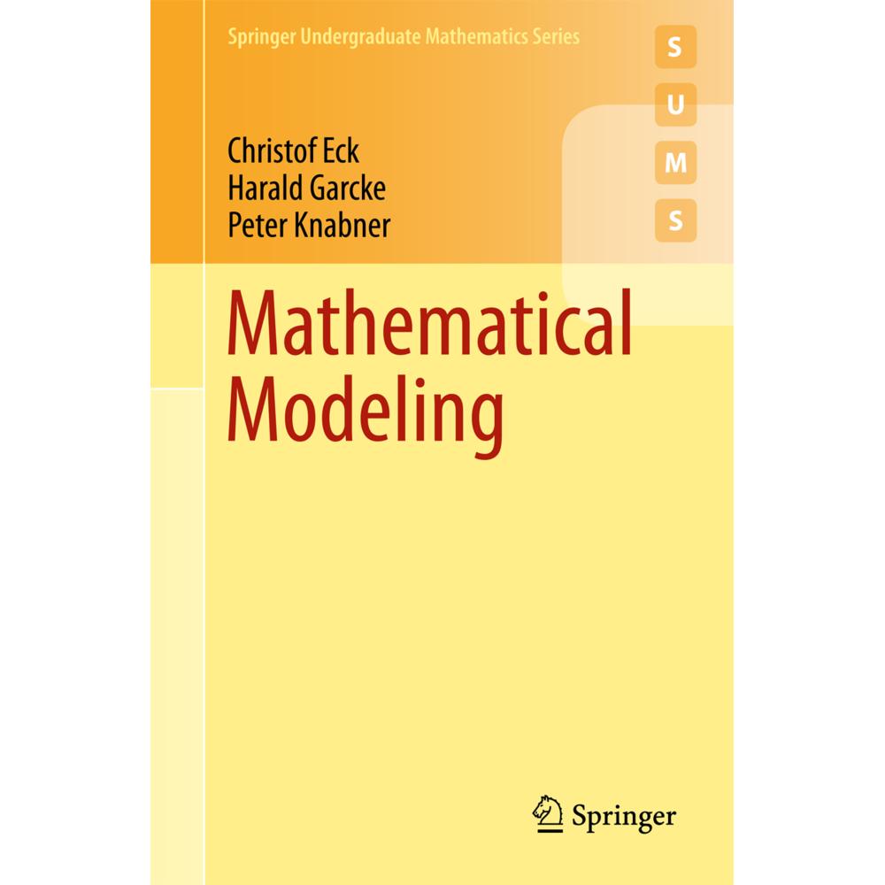 Mathematical Modeling, Fachbücher von Harald Garcke, Peter Knabner, Christof Eck