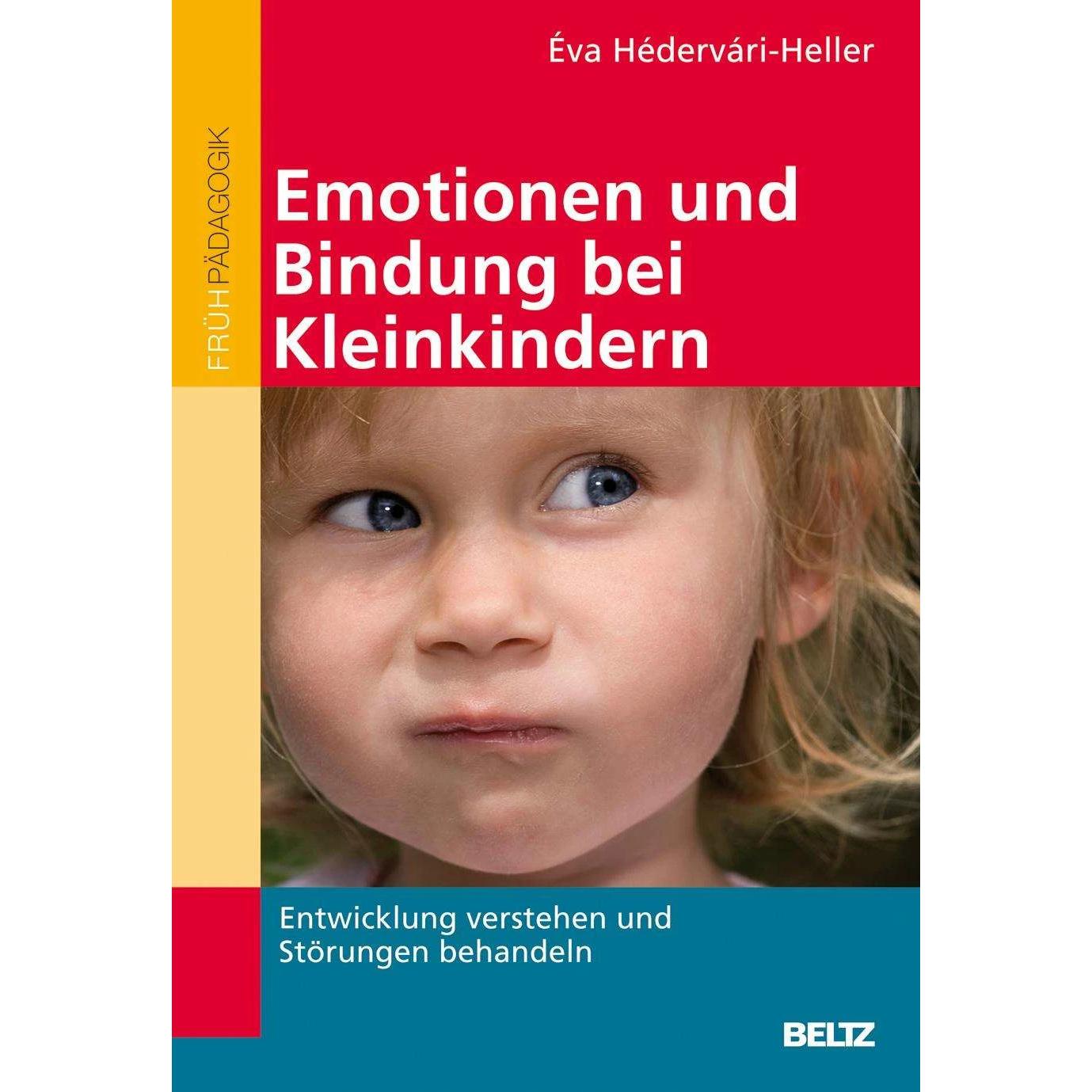 Emotionen und Bindung bei Kleinkindern, Fachbücher von Eva Hedervari-Heller