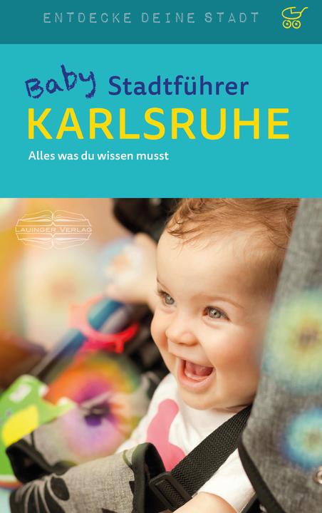 Produktbild Baby-Stadtführer Karlsruhe (Deutsch, Astrid MacMillian, 2024)
