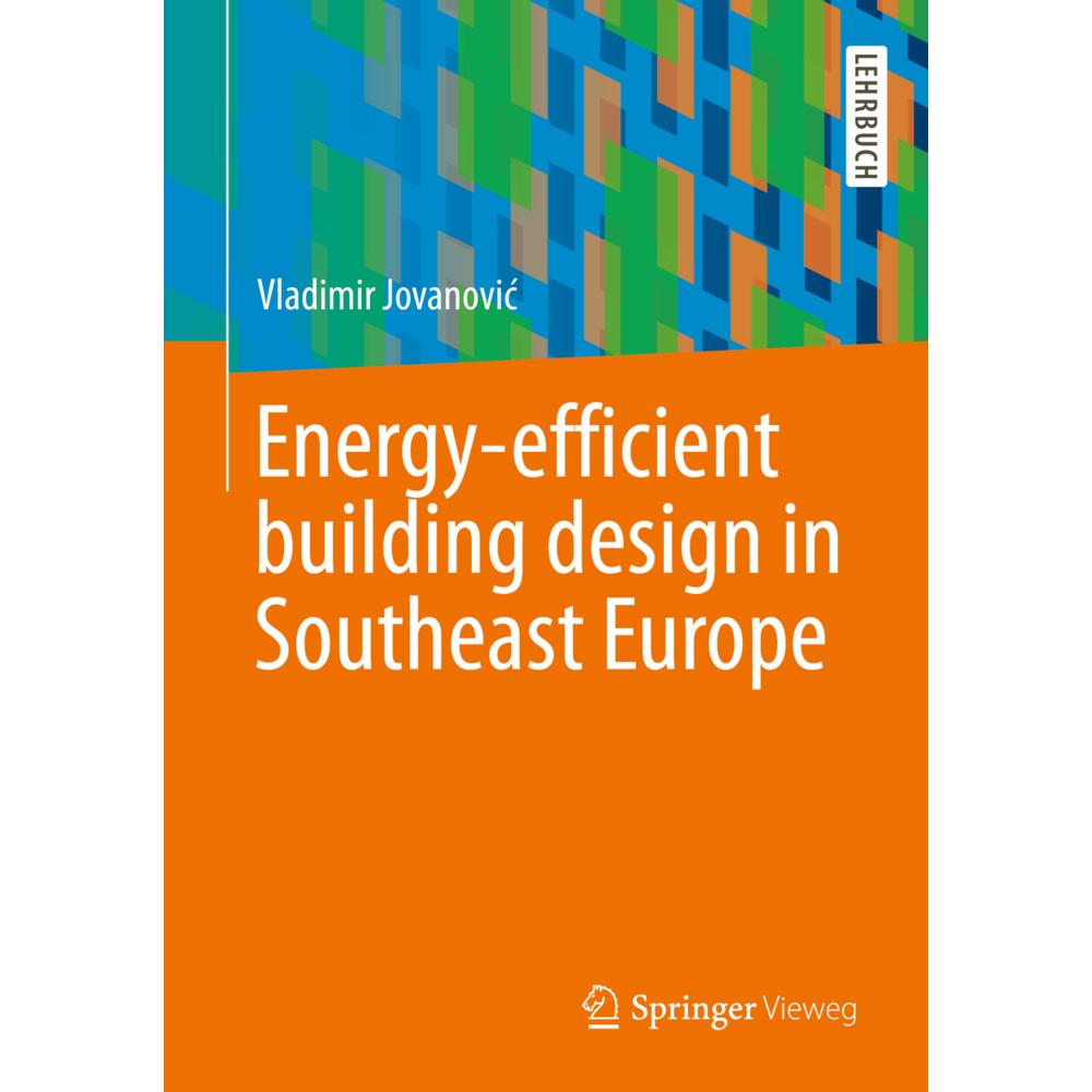 Energy-efficient building design in Southeast Europe, Fachbücher von Vladimir Jovanovic