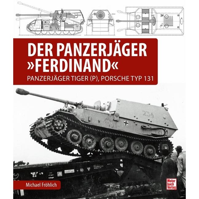 Der Panzerjäger Ferdinand, Ratgeber von Michael Fröhlich