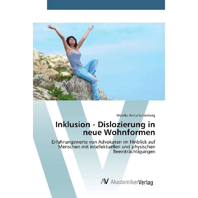 Inklusion - Dislozierung in neue Wohnformen, Fachbücher von Monika Anita Schönberg