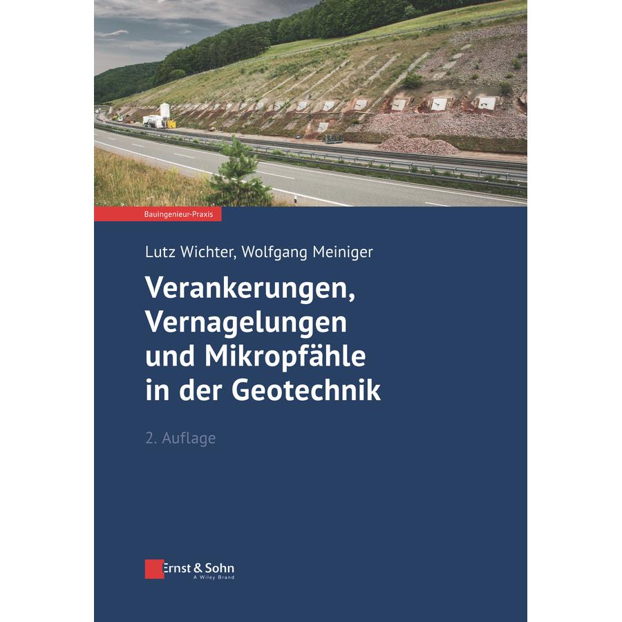 Verankerungen, Vernagelungen und Mikropfähle in der Geotechnik, Sachbücher von Lutz Wichter, Wolfgang Meiniger
