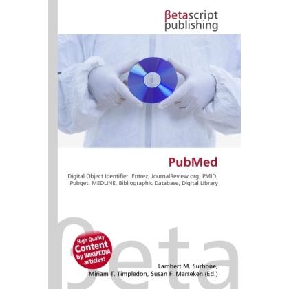 PubMed, Fachbücher von Susan F. Marseken, Miriam T. Timpledon, Lambert M. Surhone