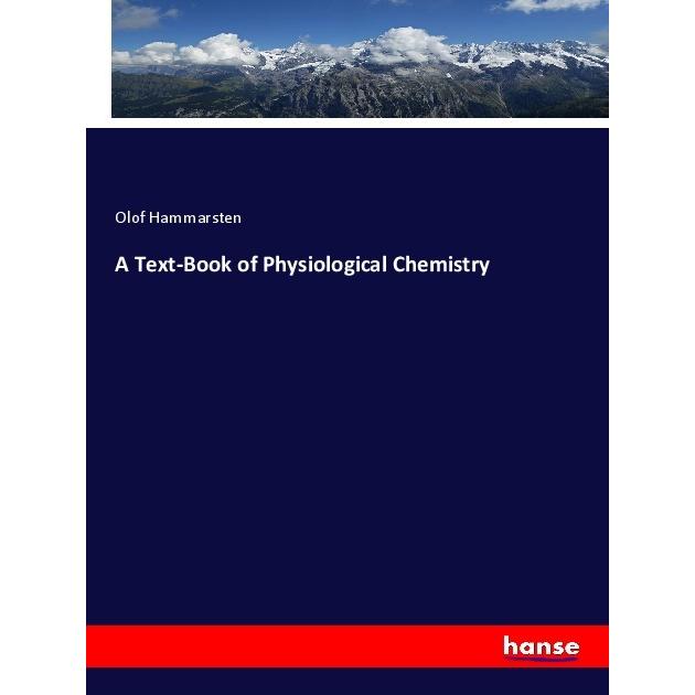 A Text-Book of Physiological Chemistry, Fachbücher von Olof Hammarsten
