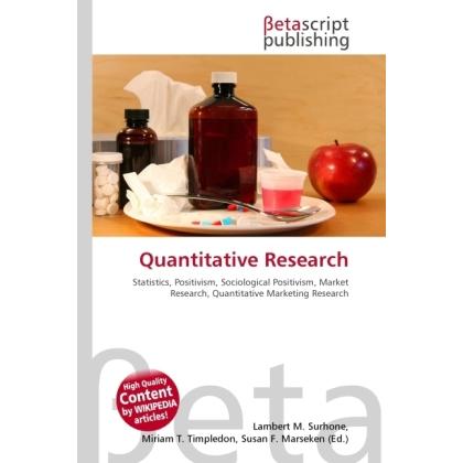 Quantitative Research, Fachbücher von Lambert M. Surhone, Miriam T. Timpledon, Susan F. Marseken