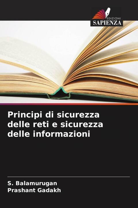 Produktbild Principi di sicurezza delle reti e sicurezza delle informazioni (S. Balamurugan, Prashant Gadakh, 2024)