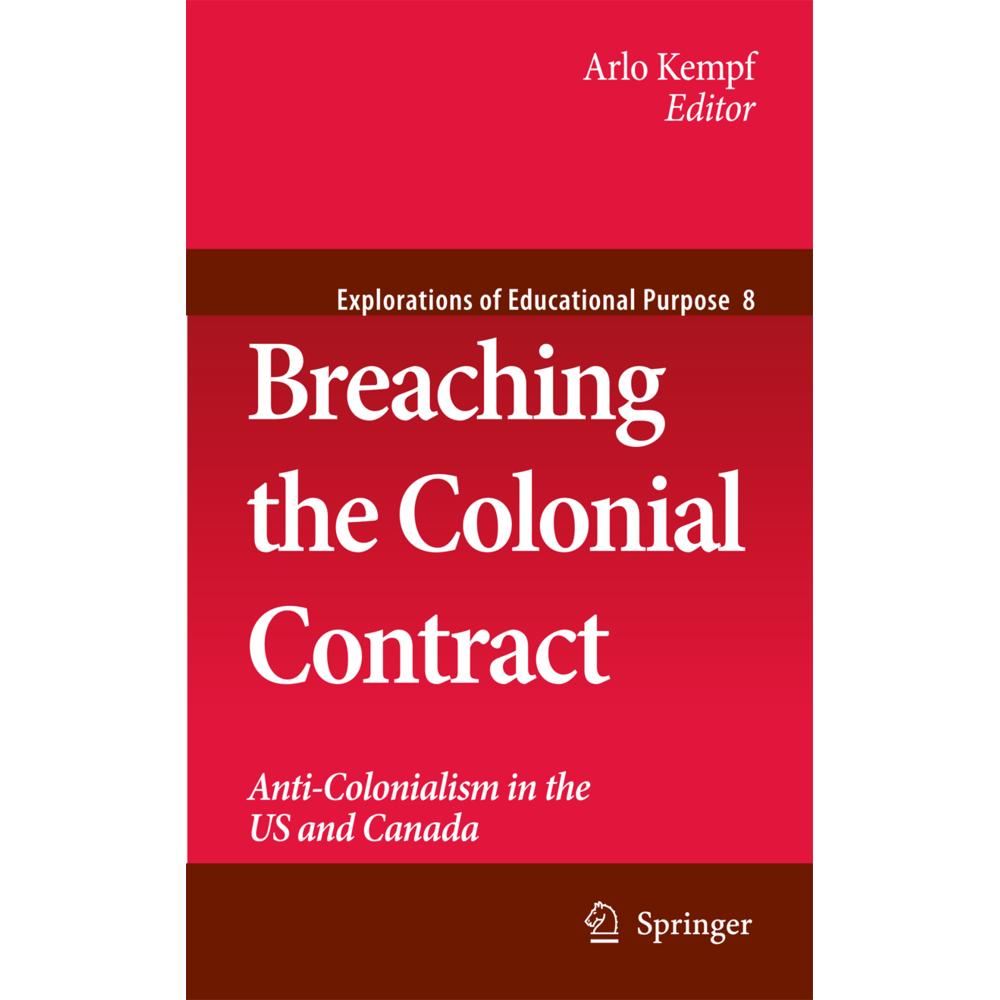 Breaching the Colonial Contract, Fachbücher von Arlo Kempf