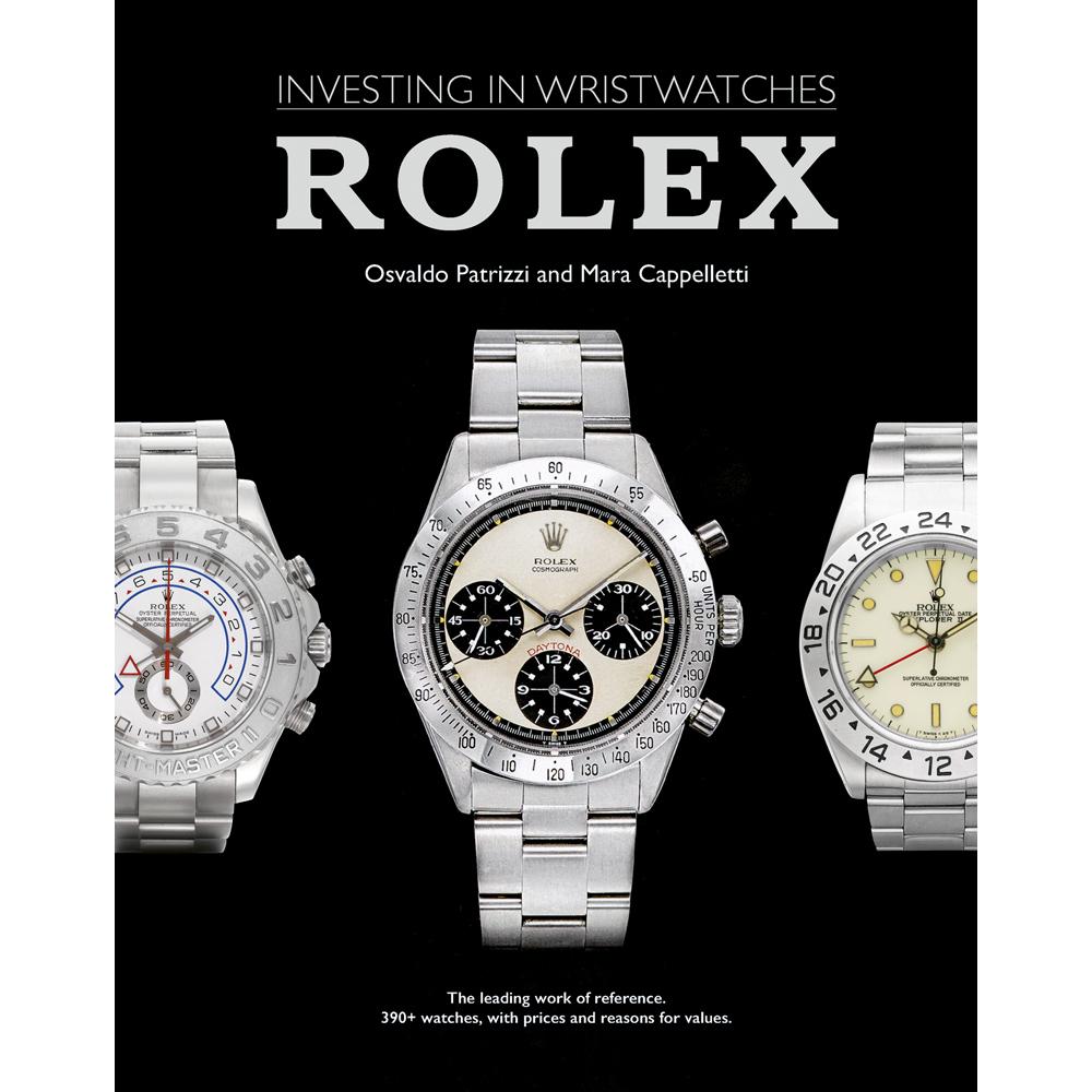 Investing in Wristwatches: Rolex, Sachbücher von Osvaldo Patrizzi, Mara Cappelletti