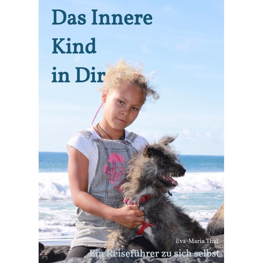 epubli Das Innere Kind in Dir (Eva-Maria Thal, Deutsch), Sonstige Literatur
