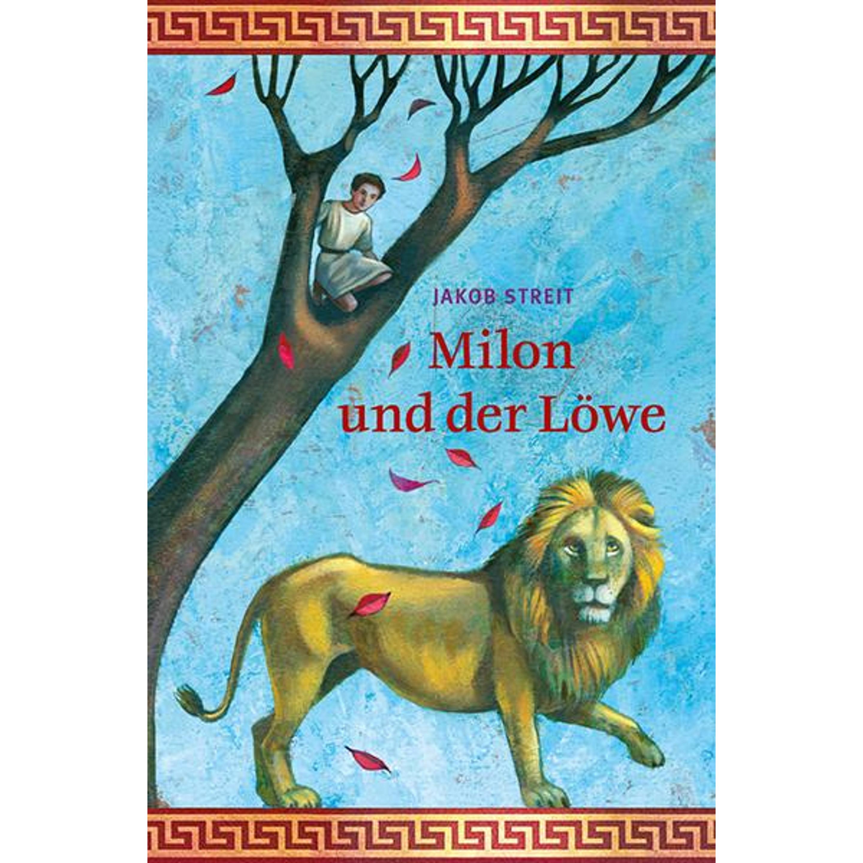Milon und der Löwe, Kinderbücher von Jakob Streit
