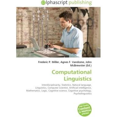 Computational Linguistics, Fachbücher von Agnes F. Vandome, Frederic P. Miller, John McBrewster