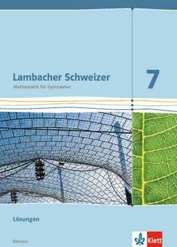 Produktbild Lambacher Schweizer. 7. Schuljahr G9. Lösungen. Neubearbeitung. Hessen (Deutsch, 2014)