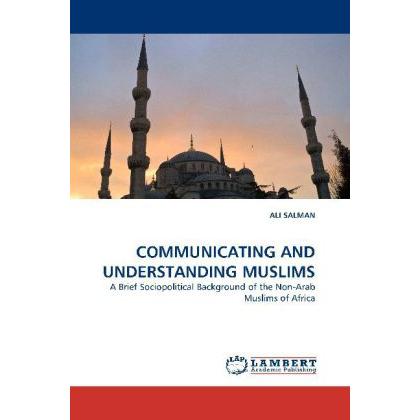 Communicating And Understanding Muslims, Fachbücher von Ali Salman