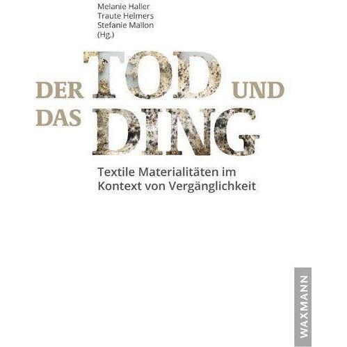 Der Tod und das Ding, Fachbücher von Melanie Haller