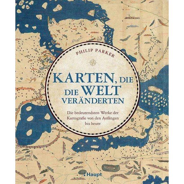 Thumbnail - Karten, die die Welt veränderten, Sachbücher von Philip Parker, Susanne Schmidt-Wussow