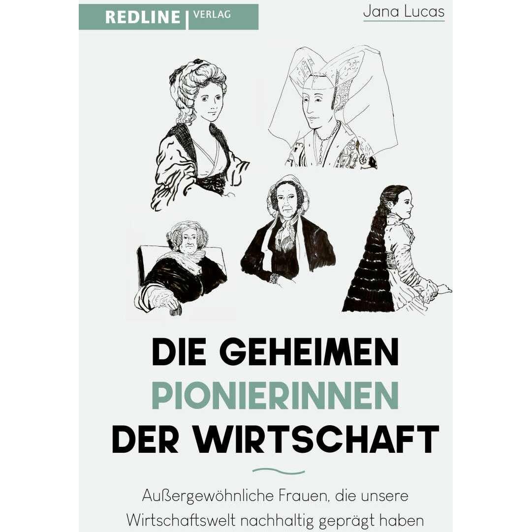 Die geheimen Pionierinnen der Wirtschaft, Sachbücher von Jana Lucas