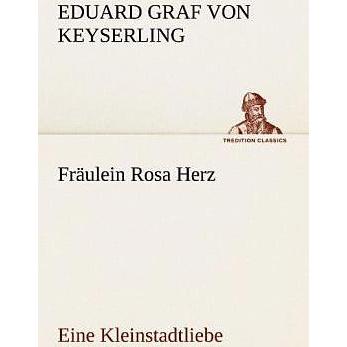 Thumbnail - Fräulein Rosa Herz, Belletristik von Eduard von Keyserling