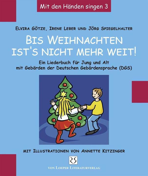Produktbild Bis Weihnachten ist's nicht mehr weit. Mit den Händen singen 3 (Deutsch, 2006)