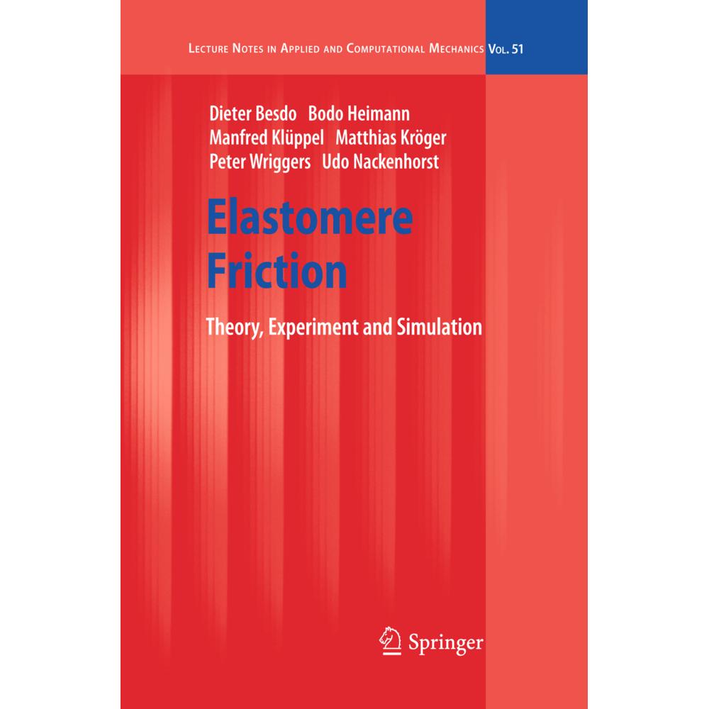 Elastomere Friction, Fachbücher von Bodo Heimann, Peter Wriggers, Manfred Klüppel, Udo Nackenhorst, Dieter Besdo, Matthi...