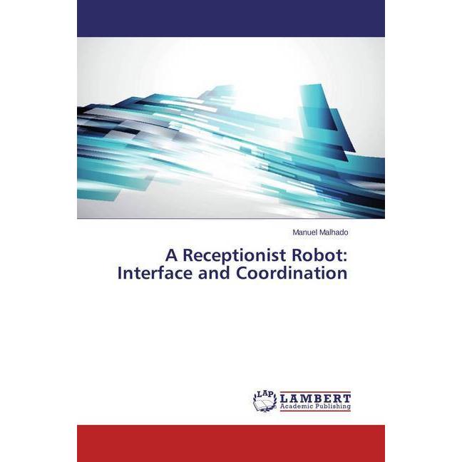 Thumbnail - A Receptionist Robot: Interface and Coordination, Fachbücher