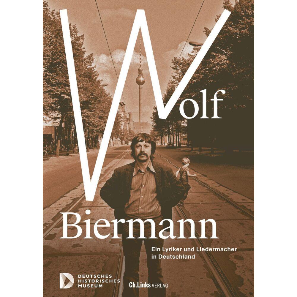 Thumbnail - Wolf Biermann, Sachbücher von Raphael Gross, Monika Boll, Dorlis Blume