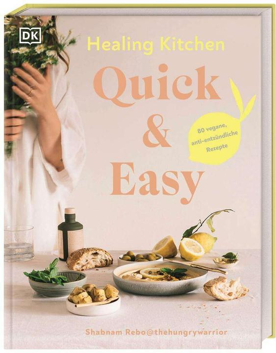 Image du produit Healing Kitchen - Quick & Easy (Allemand, Shabnam Rebo, 2024)