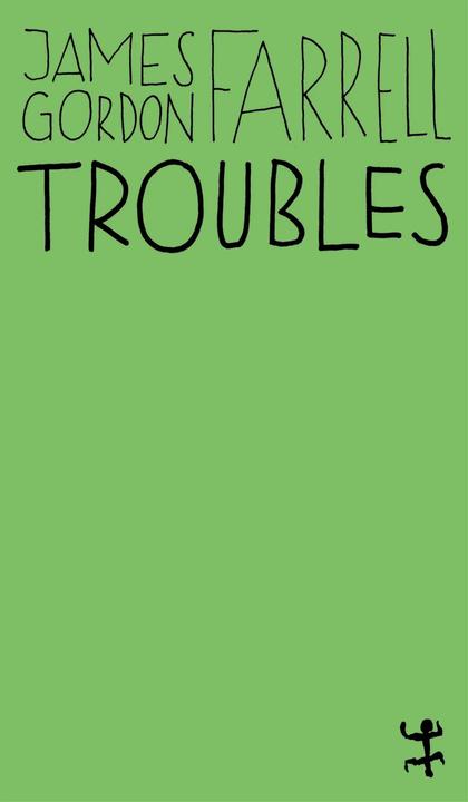 Troubles (Deutsch, James G. Farrell, 2019)