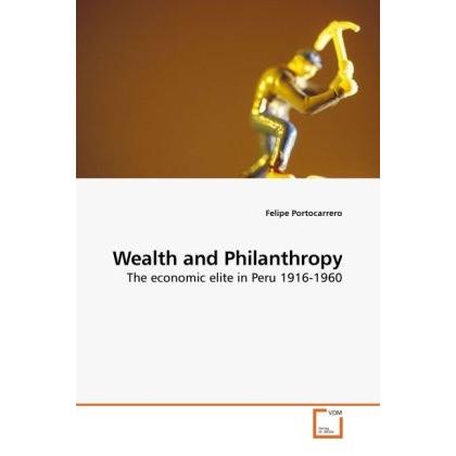 Wealth and Philanthropy, Fachbücher von Felipe Portocarrero