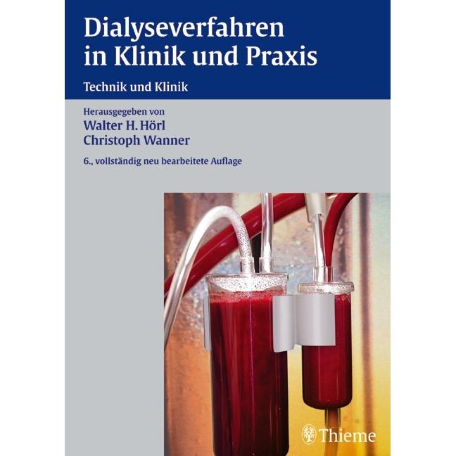 Dialyseverfahren in Klinik und Praxis, Fachbücher von Christoph Wanner, Matthias P. Hörl