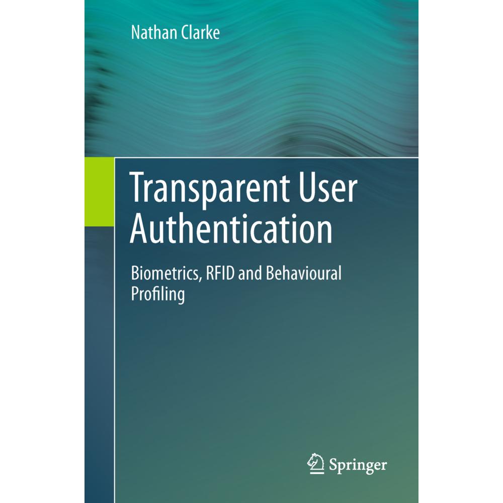 Transparent User Authentication, Fachbücher von Nathan Clarke