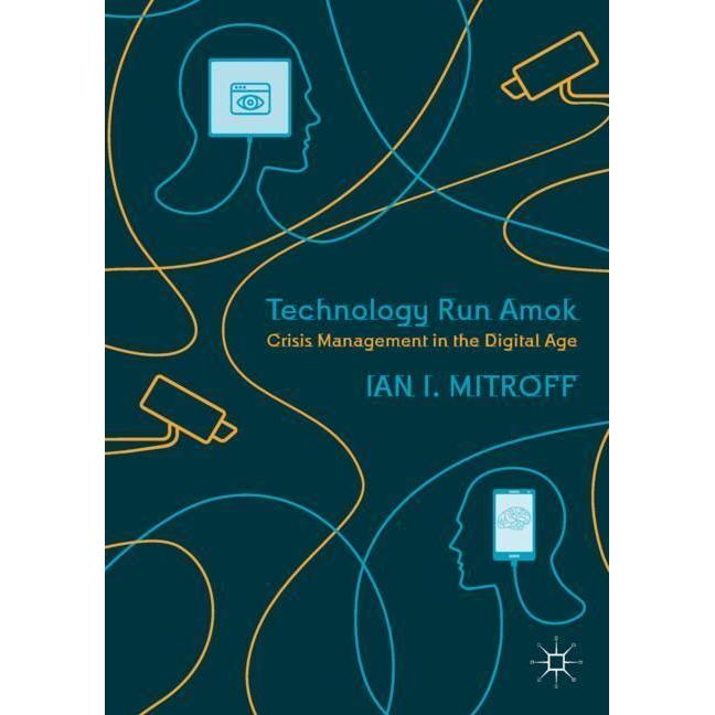 Technology Run Amok, Fachbücher von Ian I. Mitroff