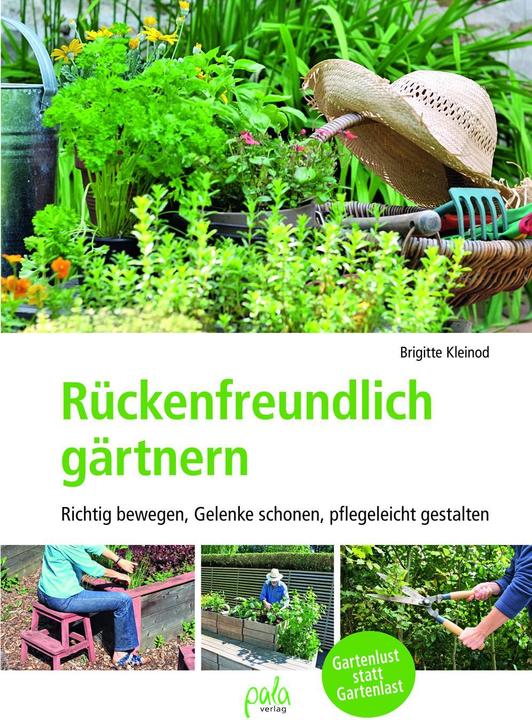 Produktbild Rückenfreundlich gärtnern (Deutsch, Brigitte Kleinod, 2018)
