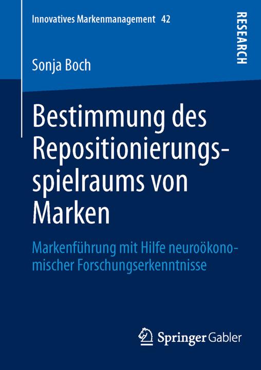 Produktbild Bestimmung des Repositionierungsspielraums von Marken (Deutsch, Sonja Boch, 2013)